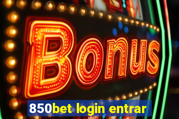 850bet login entrar